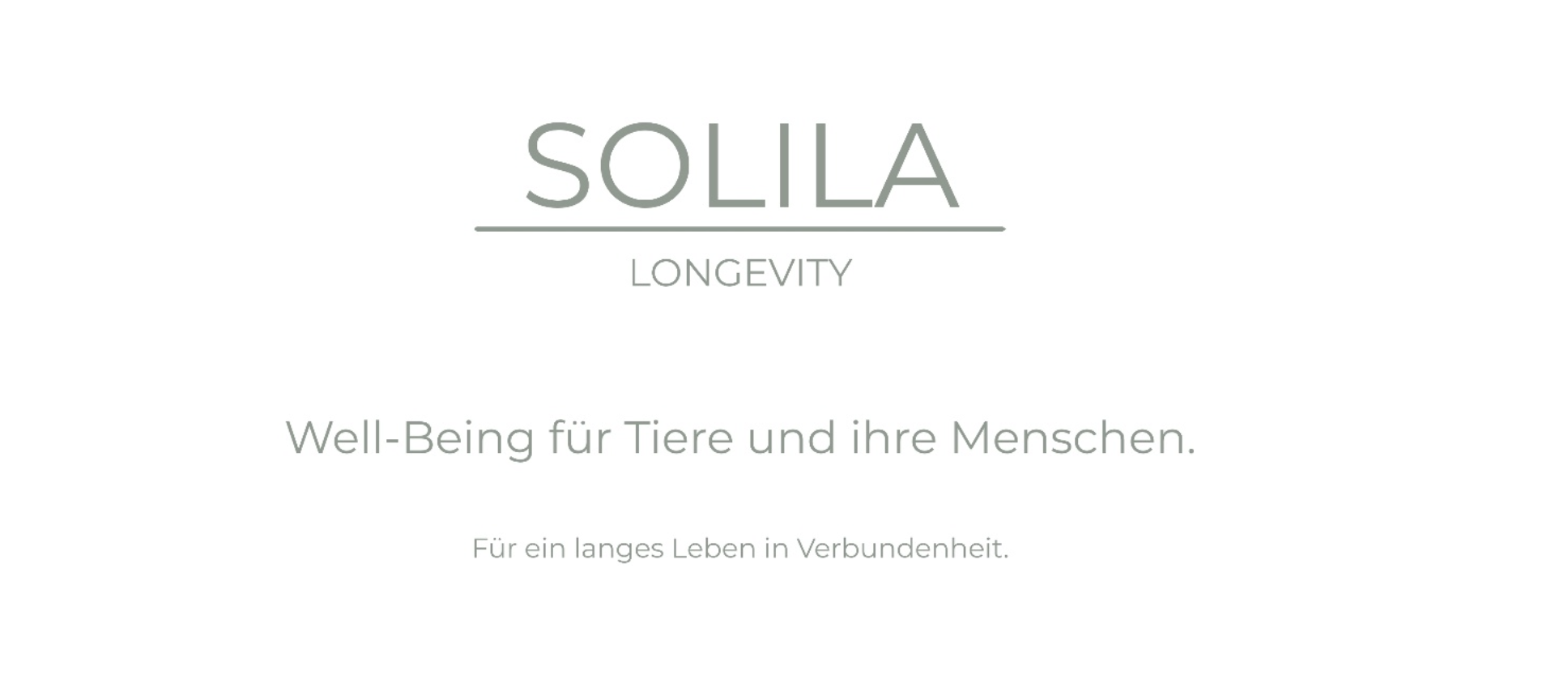 SOLILA LONGEVITY — Well-Being für Tiere und ihre Menschen. Für ein langes Leben in Verbundenheit.